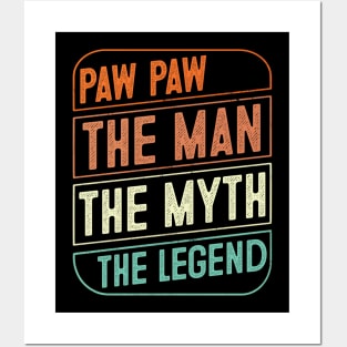 Paw paw The Man The Myth The Legend Father's Day Gift Posters and Art